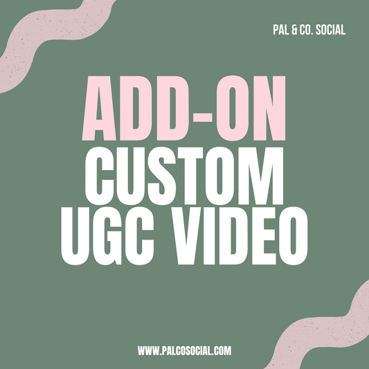 Add-On: Custom UGC Video